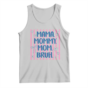 Mama Mommy Mom Bruh Tank Top Funny Mom Life TS14 Ash Print Your Wear