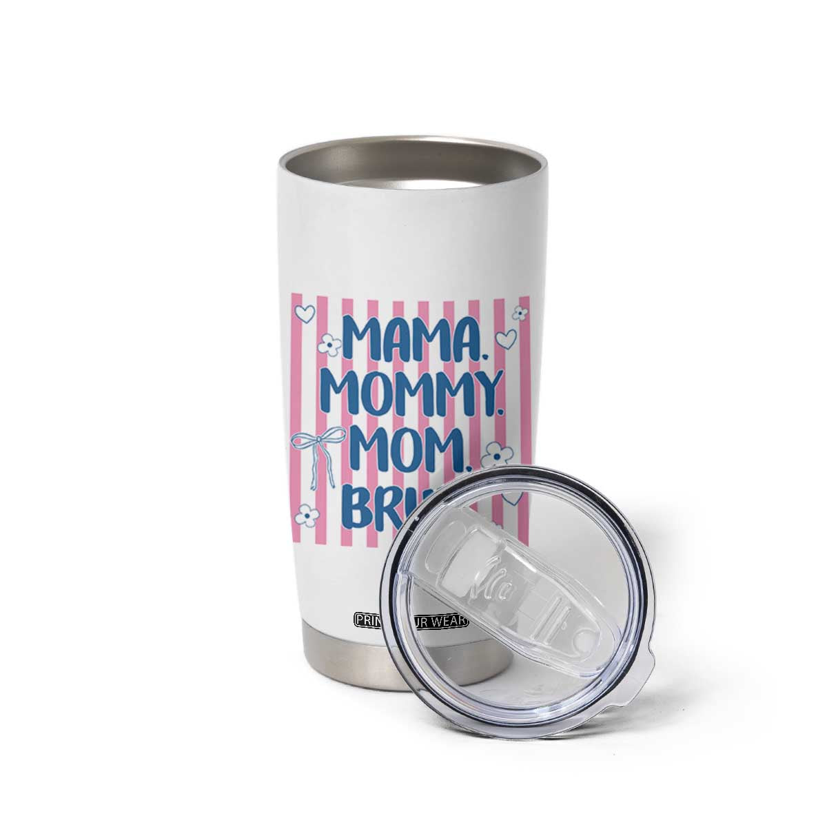 Mama Mommy Mom Bruh Tumbler Cup Funny Mom Life TS14 Print Your Wear