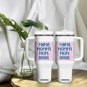Mama Mommy Mom Bruh Tumbler With Handle Funny Mom Life TS14 Print Your Wear