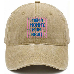 Mama Mommy Mom Bruh Washed Cotton Baseball Cap Funny Mom Life TS14 Print Your Wear