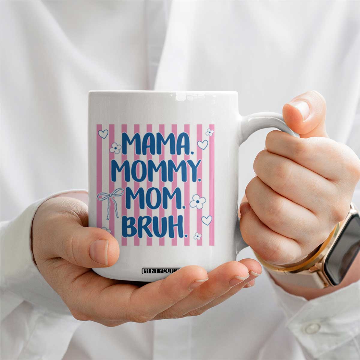 Mama Mommy Mom Bruh Coffee Mug Funny Mom Life TS14 Print Your Wear