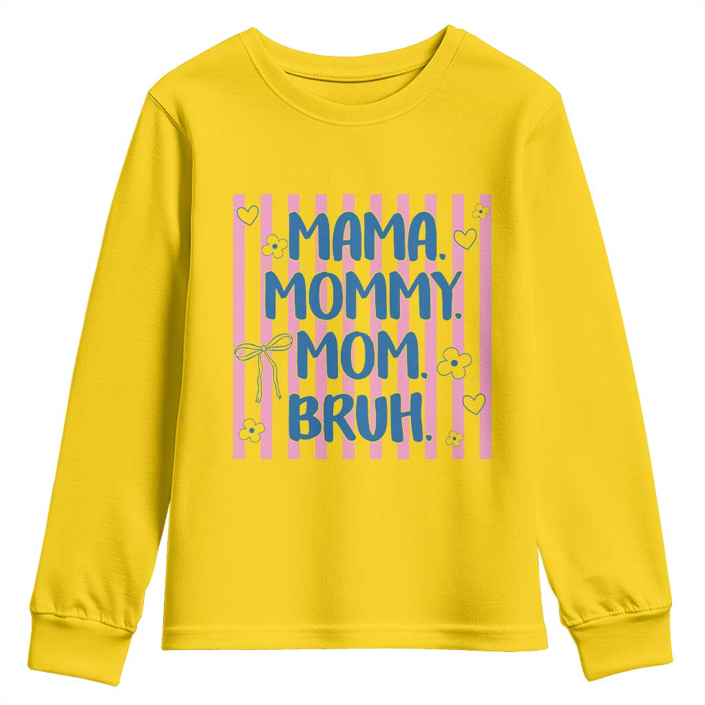 Mama Mommy Mom Bruh Youth Sweatshirt Funny Mom Life TS14 Daisy Print Your Wear