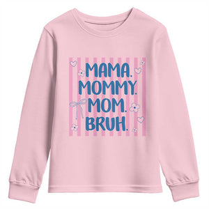 Mama Mommy Mom Bruh Youth Sweatshirt Funny Mom Life TS14 Light Pink Print Your Wear
