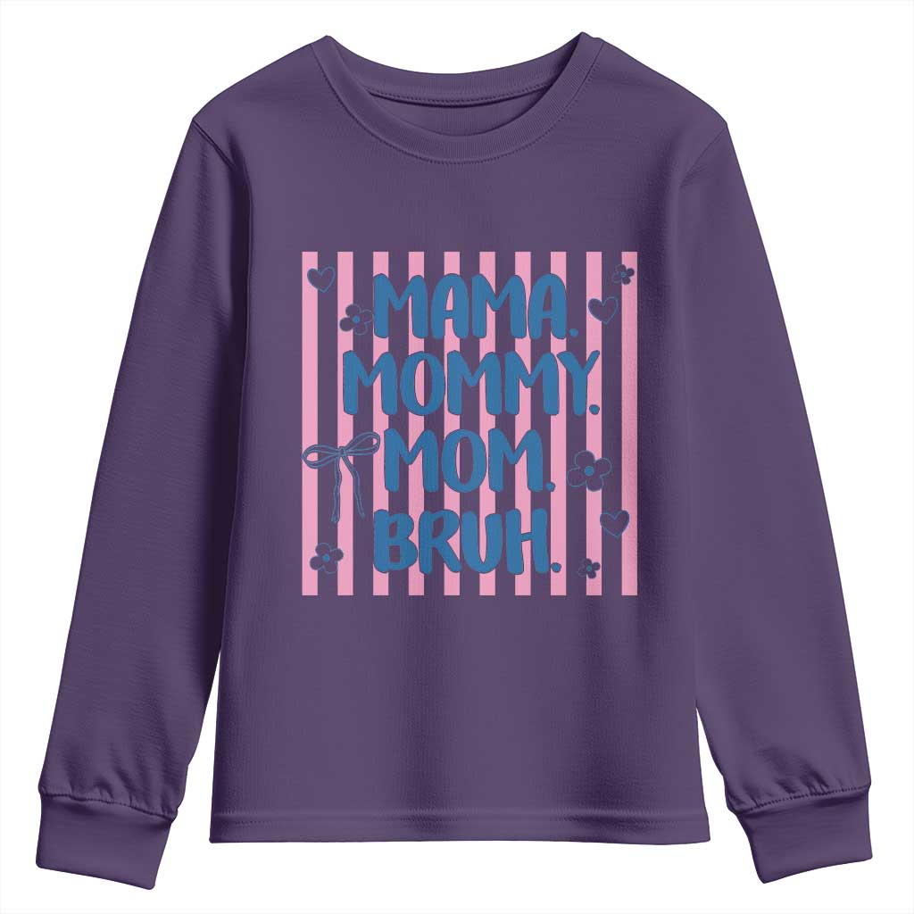 Mama Mommy Mom Bruh Youth Sweatshirt Funny Mom Life TS14 Purple Print Your Wear