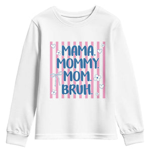 Mama Mommy Mom Bruh Youth Sweatshirt Funny Mom Life TS14 White Print Your Wear