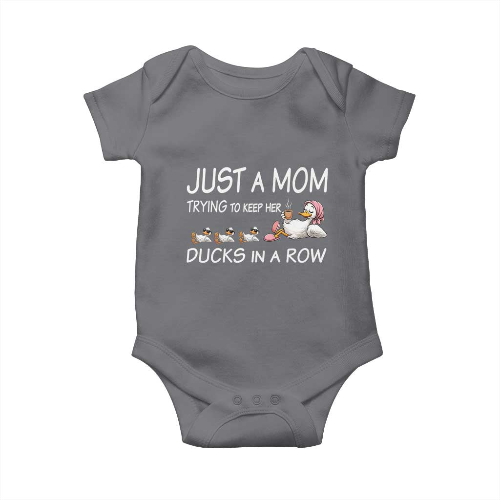 Funny Duck Mom Baby Onesie Just A Mom Trying To Keep Her Ducks In A Row TS14 Charcoal Print Your Wear