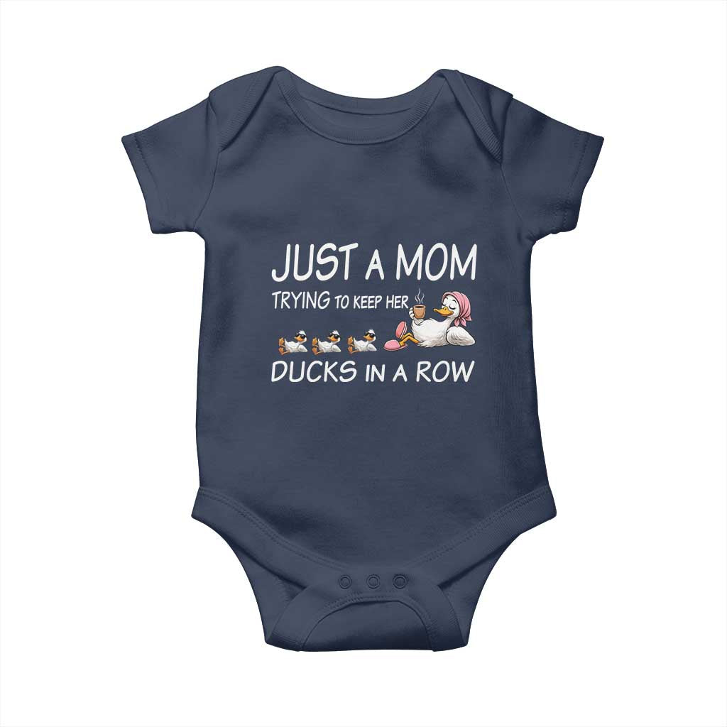 Funny Duck Mom Baby Onesie Just A Mom Trying To Keep Her Ducks In A Row TS14 Navy Print Your Wear