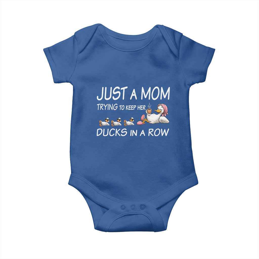 Funny Duck Mom Baby Onesie Just A Mom Trying To Keep Her Ducks In A Row TS14 Royal Blue Print Your Wear
