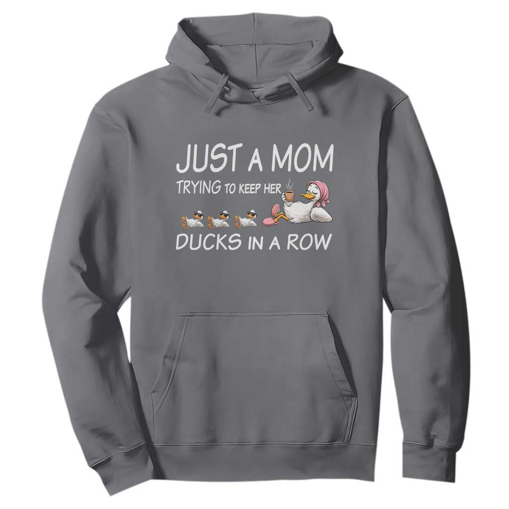 Funny Duck Mom Hoodie Just A Mom Trying To Keep Her Ducks In A Row TS14 Charcoal Print Your Wear