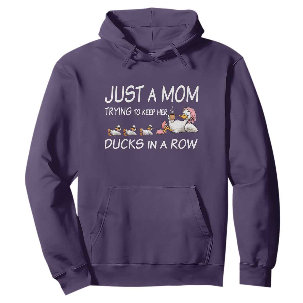 Funny Duck Mom Hoodie Just A Mom Trying To Keep Her Ducks In A Row TS14 Purple Print Your Wear