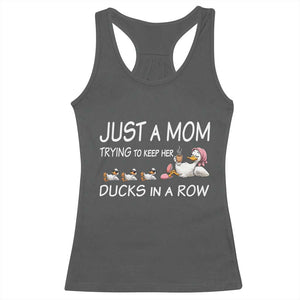 Funny Duck Mom Racerback Tank Top Just A Mom Trying To Keep Her Ducks In A Row TS14 Dark Heather Print Your Wear