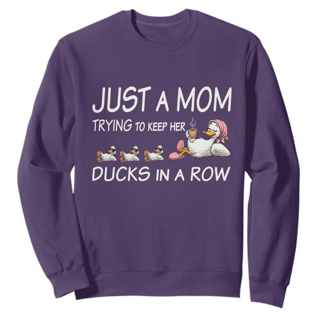 Funny Duck Mom Sweatshirt Just A Mom Trying To Keep Her Ducks In A Row TS14 Purple Print Your Wear