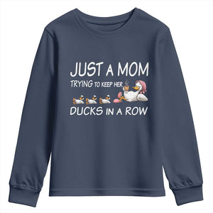 Funny Duck Mom Youth Sweatshirt Just A Mom Trying To Keep Her Ducks In A Row TS14 Navy Print Your Wear
