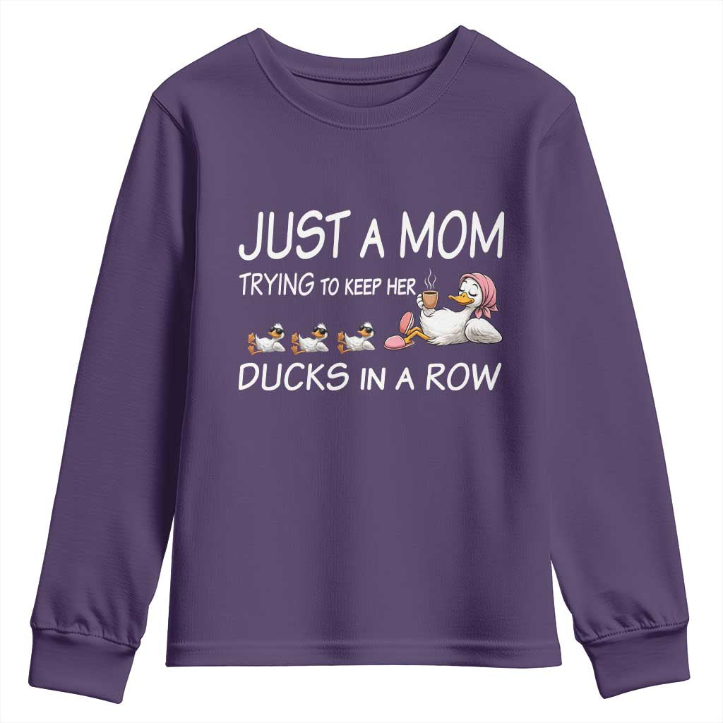 Funny Duck Mom Youth Sweatshirt Just A Mom Trying To Keep Her Ducks In A Row TS14 Purple Print Your Wear