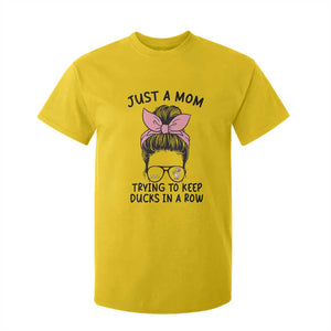 Just A Mom Trying To Keep Her Ducks In A Row T Shirt For Kid Funny Duck Mom Messy Hair Bun Moms Life TS14 Daisy Print Your Wear