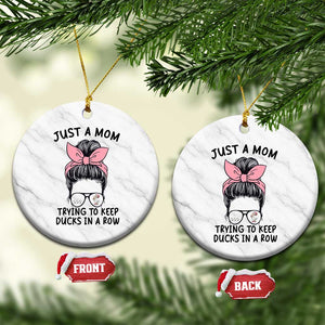 Just A Mom Trying To Keep Her Ducks In A Row Ceramic Ornament Funny Duck Mom Messy Hair Bun Moms Life TS14 1pc White Marble Print Your Wear