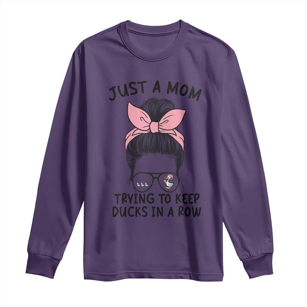 Just A Mom Trying To Keep Her Ducks In A Row Long Sleeve Shirt Funny Duck Mom Messy Hair Bun Moms Life TS14 Purple Print Your Wear