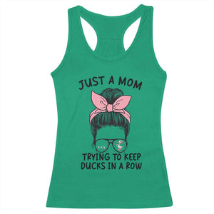 Just A Mom Trying To Keep Her Ducks In A Row Racerback Tank Top Funny Duck Mom Messy Hair Bun Moms Life TS14 Irish Green Print Your Wear