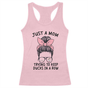 Just A Mom Trying To Keep Her Ducks In A Row Racerback Tank Top Funny Duck Mom Messy Hair Bun Moms Life TS14 Light Pink Print Your Wear