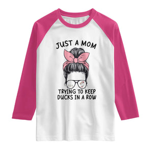 Just A Mom Trying To Keep Her Ducks In A Row Raglan Shirt Funny Duck Mom Messy Hair Bun Moms Life TS14 White Heliconia Print Your Wear