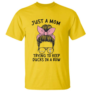 Just A Mom Trying To Keep Her Ducks In A Row T Shirt Funny Duck Mom Messy Hair Bun Moms Life TS14 Daisy Print Your Wear