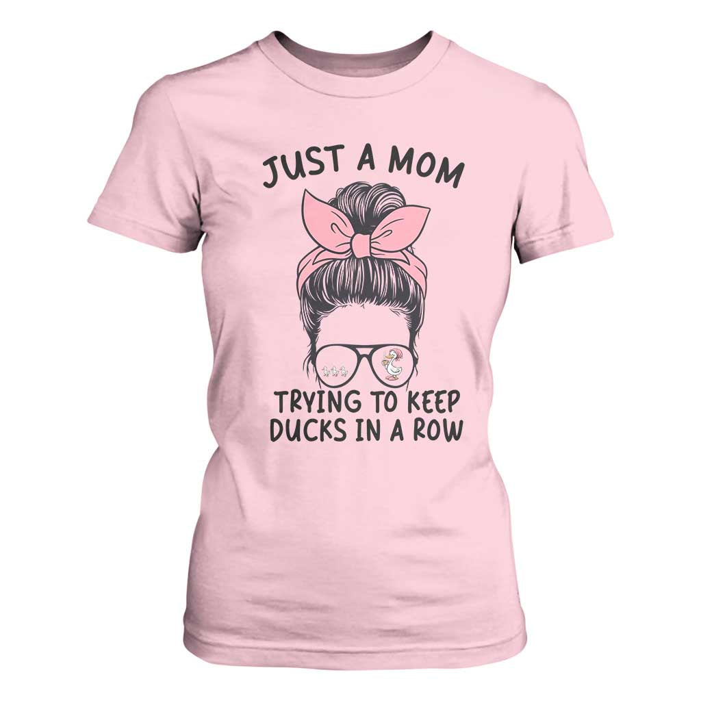 Just A Mom Trying To Keep Her Ducks In A Row T Shirt For Women Funny Duck Mom Messy Hair Bun Moms Life TS14 Light Pink Print Your Wear