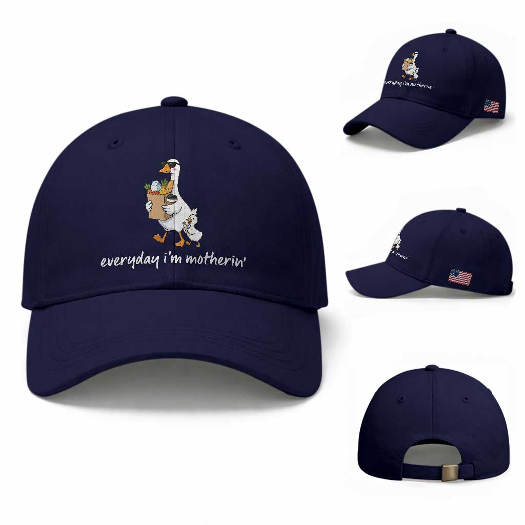 Everyday I'm Motherin Baseball Cap Funny Goose Mom TS14 Baseball Cap Universal Fit Dark Blue Print Your Wear