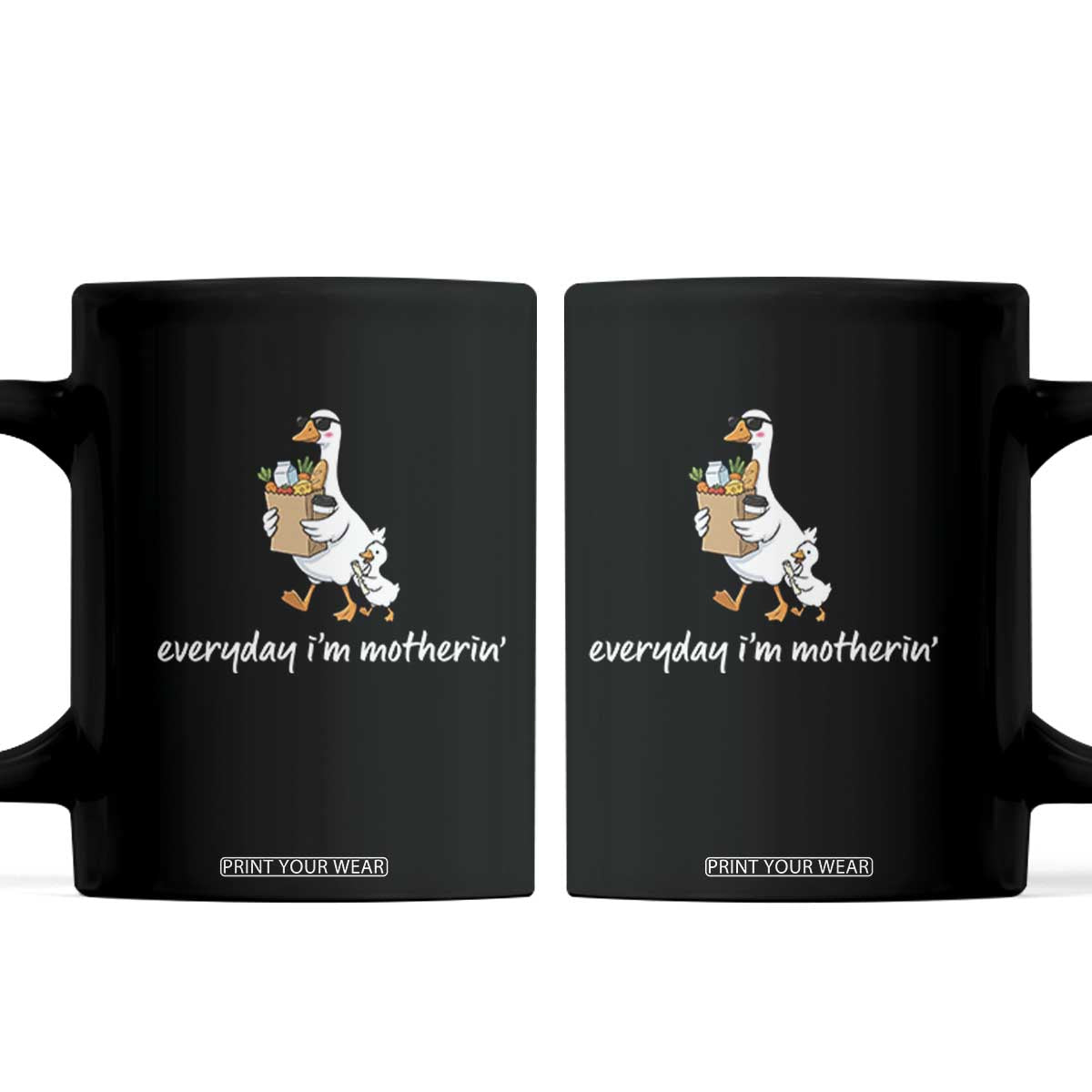 Everyday I'm Motherin Coffee Mug Funny Goose Mom TS14 Black Print Your Wear