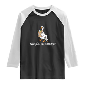 Everyday I'm Motherin Raglan Shirt Funny Goose Mom TS14 Black White Print Your Wear