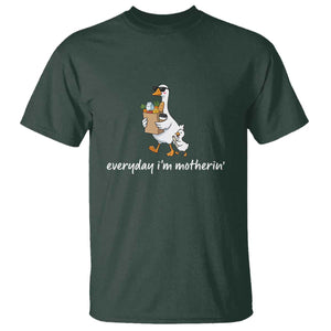 Everyday I'm Motherin T Shirt Funny Goose Mom TS14 Dark Forest Green Print Your Wear