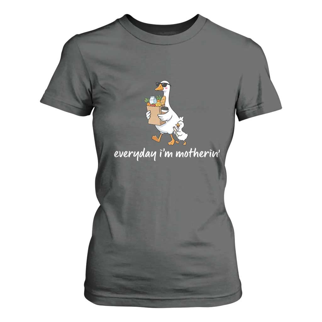 Everyday I'm Motherin T Shirt For Women Funny Goose Mom TS14 Dark Heather Print Your Wear