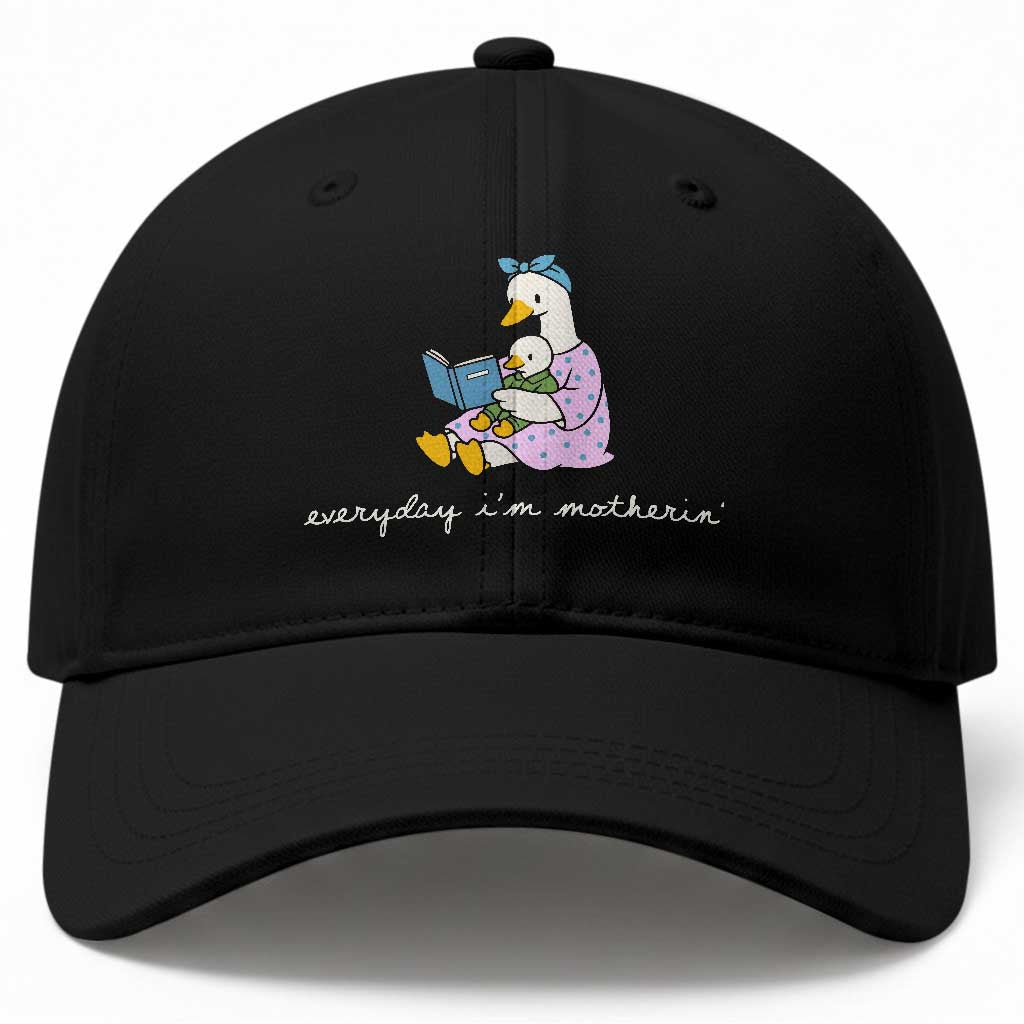 Everyday I'm Motherin Baseball Cap Funny Goose Mom Mother Day Gifts TS14 Print Your Wear