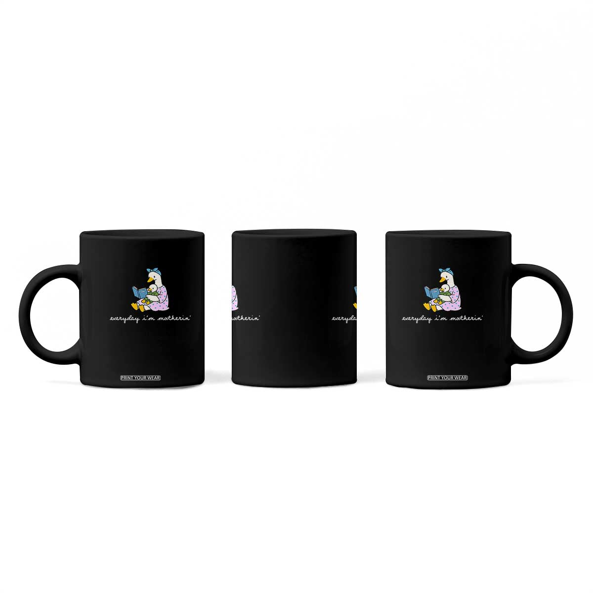 Everyday I'm Motherin Coffee Mug Funny Goose Mom Mother Day Gifts TS14 Print Your Wear
