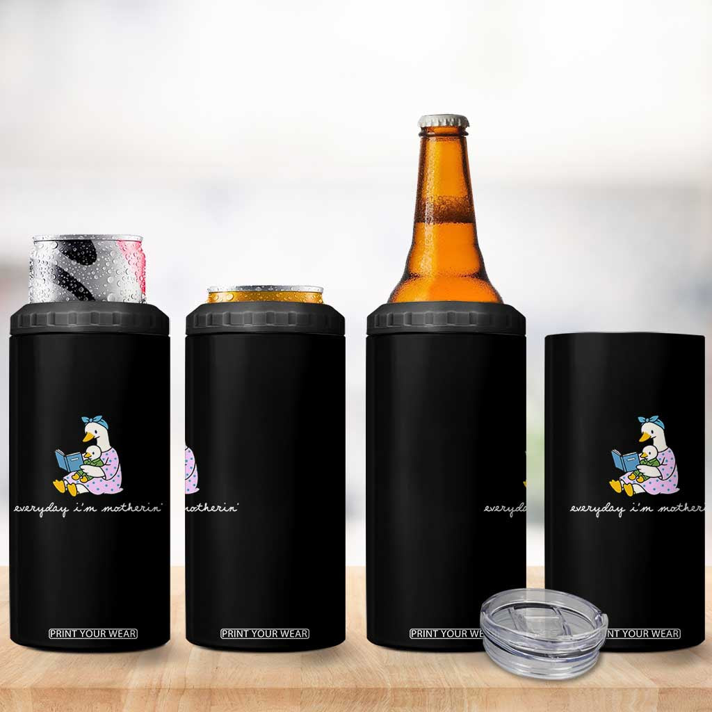 Everyday I'm Motherin 4 in 1 Can Cooler Tumbler Funny Goose Mom Mother Day Gifts TS14 Print Your Wear
