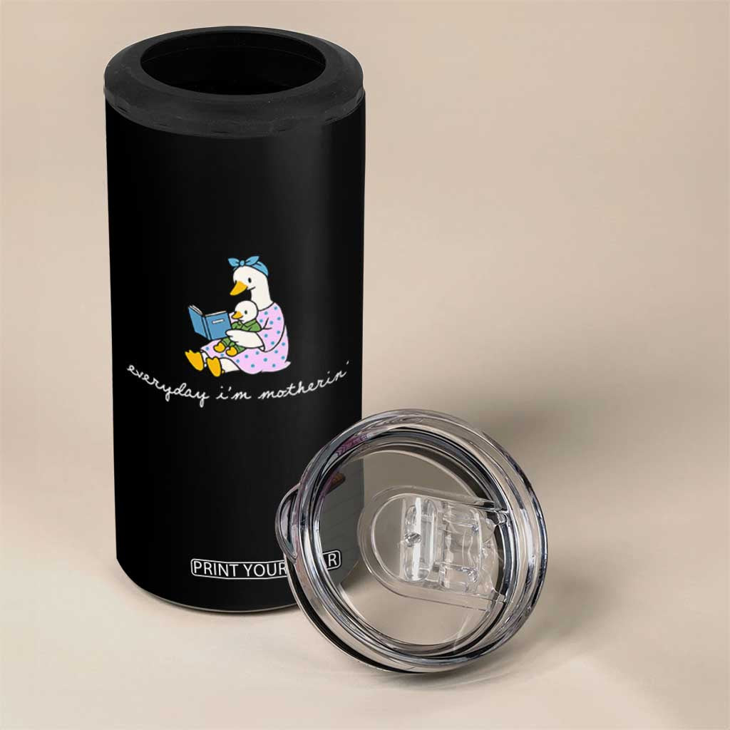 Everyday I'm Motherin 4 in 1 Can Cooler Tumbler Funny Goose Mom Mother Day Gifts TS14 Print Your Wear