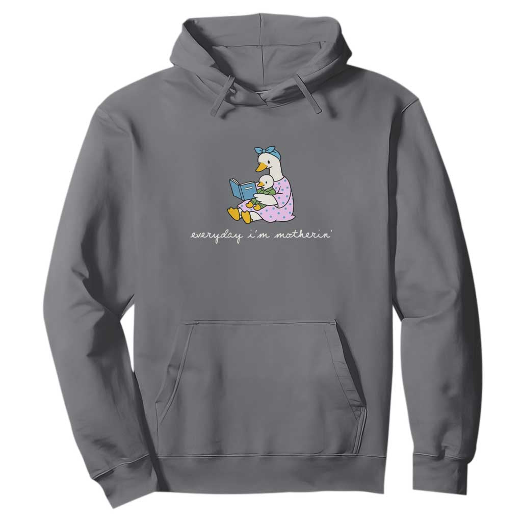 Everyday I'm Motherin Hoodie Funny Goose Mom Mother Day Gifts TS14 Charcoal Print Your Wear