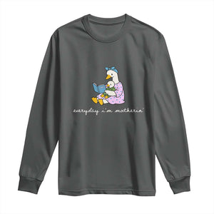 Everyday I'm Motherin Long Sleeve Shirt Funny Goose Mom Mother Day Gifts TS14 Dark Heather Print Your Wear