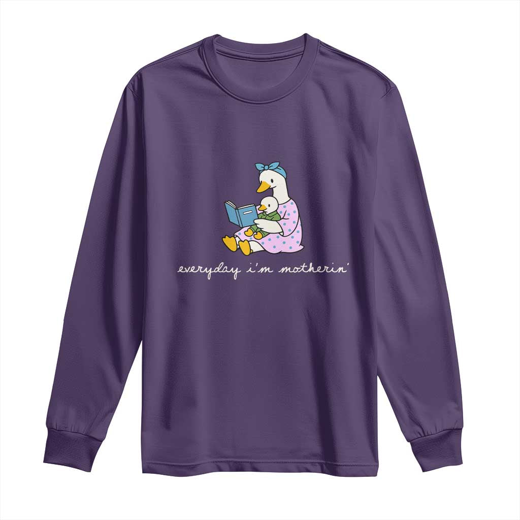 Everyday I'm Motherin Long Sleeve Shirt Funny Goose Mom Mother Day Gifts TS14 Purple Print Your Wear