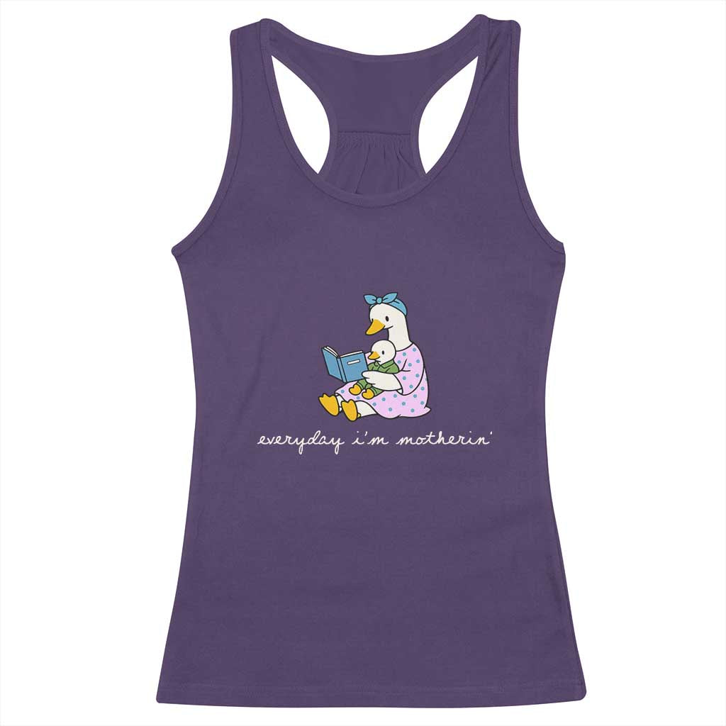 Everyday I'm Motherin Racerback Tank Top Funny Goose Mom Mother Day Gifts TS14 Purple Print Your Wear