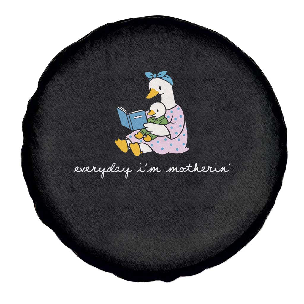 Everyday I'm Motherin Spare Tire Cover Funny Goose Mom Mother Day Gifts TS14 Print Your Wear