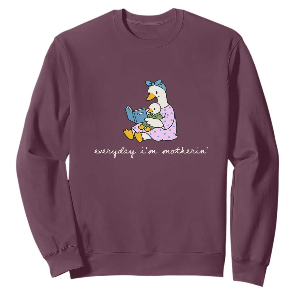 Everyday I'm Motherin Sweatshirt Funny Goose Mom Mother Day Gifts TS14 Maroon Print Your Wear