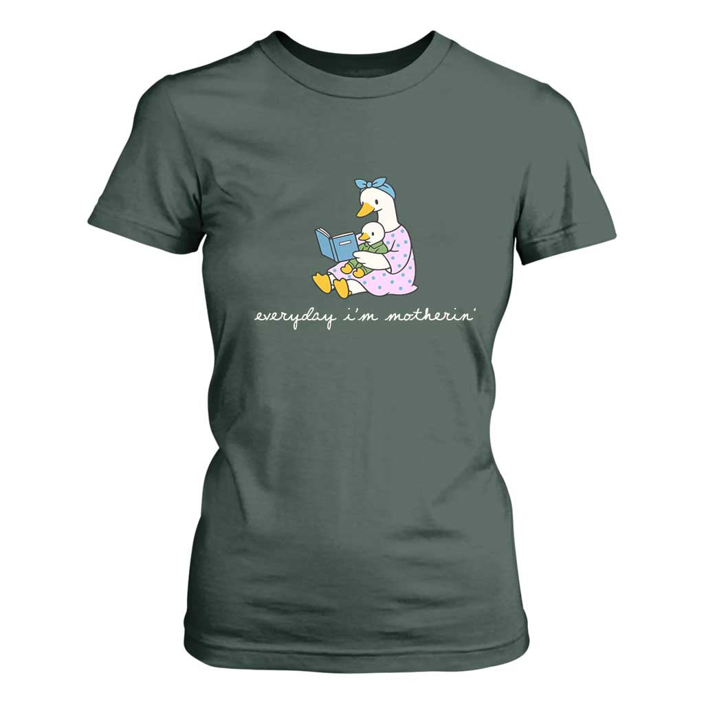 Everyday I'm Motherin T Shirt For Women Funny Goose Mom Mother Day Gifts TS14 Dark Forest Green Print Your Wear