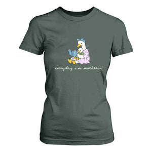 Everyday I'm Motherin T Shirt For Women Funny Goose Mom Mother Day Gifts TS14 Dark Forest Green Print Your Wear