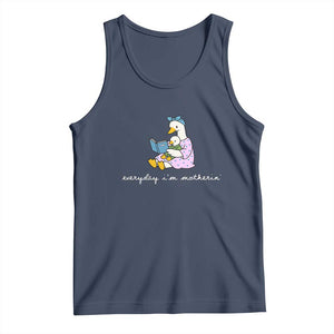 Everyday I'm Motherin Tank Top Funny Goose Mom Mother Day Gifts TS14 Navy Print Your Wear