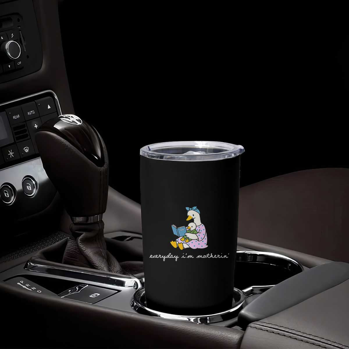 Everyday I'm Motherin Tumbler Cup Funny Goose Mom Mother Day Gifts TS14 Print Your Wear