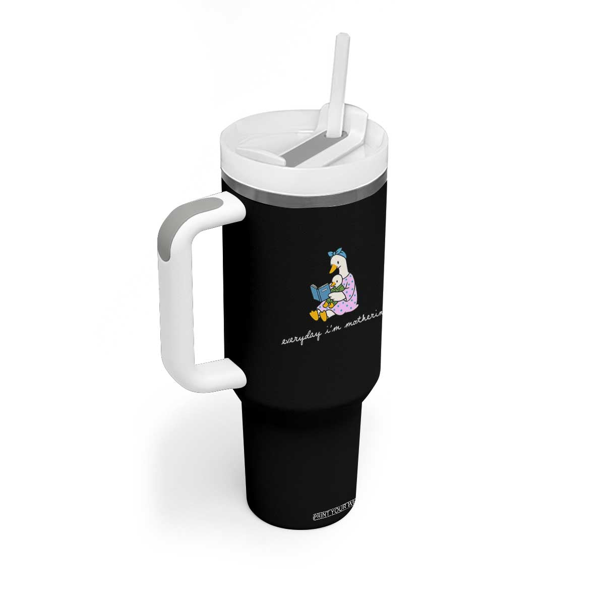 Everyday I'm Motherin Tumbler With Handle Funny Goose Mom Mother Day Gifts TS14 Print Your Wear