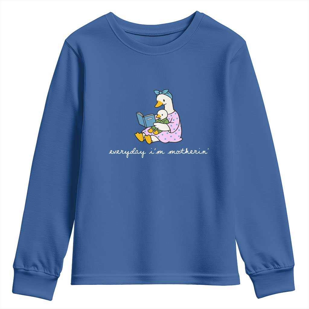 Everyday I'm Motherin Youth Sweatshirt Funny Goose Mom Mother Day Gifts TS14 Royal Blue Print Your Wear