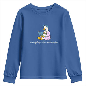 Everyday I'm Motherin Youth Sweatshirt Funny Goose Mom Mother Day Gifts TS14 Royal Blue Print Your Wear