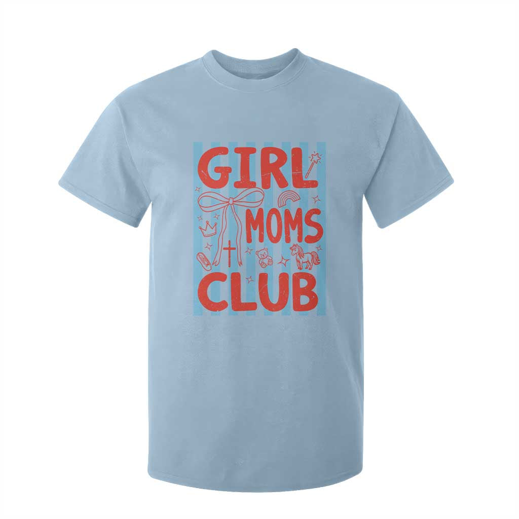Girl Mom Club T Shirt For Kid Pregnancy Announcement First Time Mother's Day TS14 Light Blue Print Your Wear