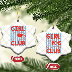 Girl Mom Club Ceramic Ornament Pregnancy Announcement First Time Mother's Day TS14 Print Your Wear